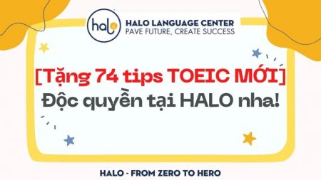 74 Tips làm bài TOEIC độc quyền - Halo Language Center