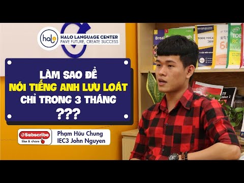 Phỏng vấn học viên Phạm Hữu Chung tiếng Anh giao tiếp