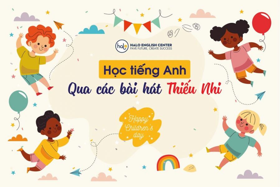 TRỞ VỀ TUỔI THƠ - TỪ VỰNG BẤT NGỜ!!! - Halo Language Center