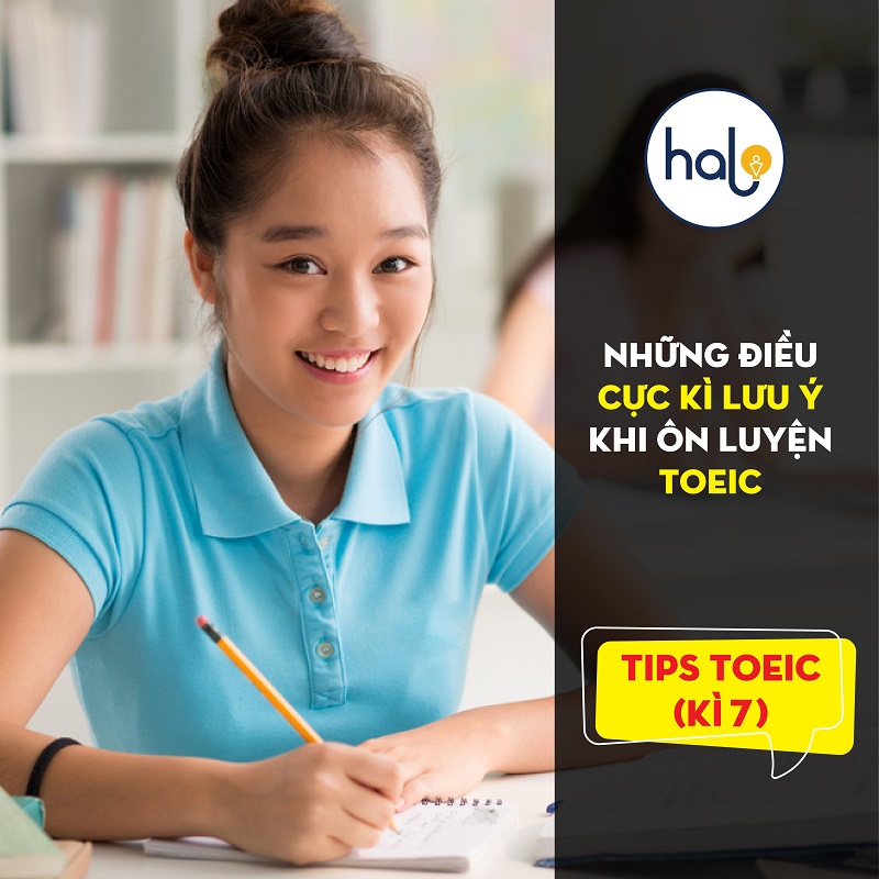 TIPs TOEIC ki 7 những điều lưu ý khi luyện toeic