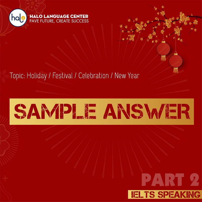 IELTS SPEAKING Tet Holiday Part 2 Sample Answer
