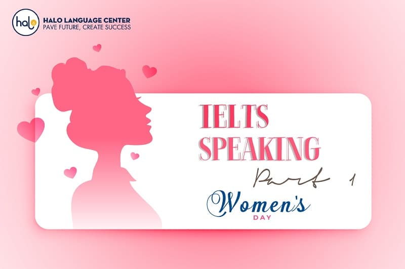 IELTS Speaking - Women Day Part 1