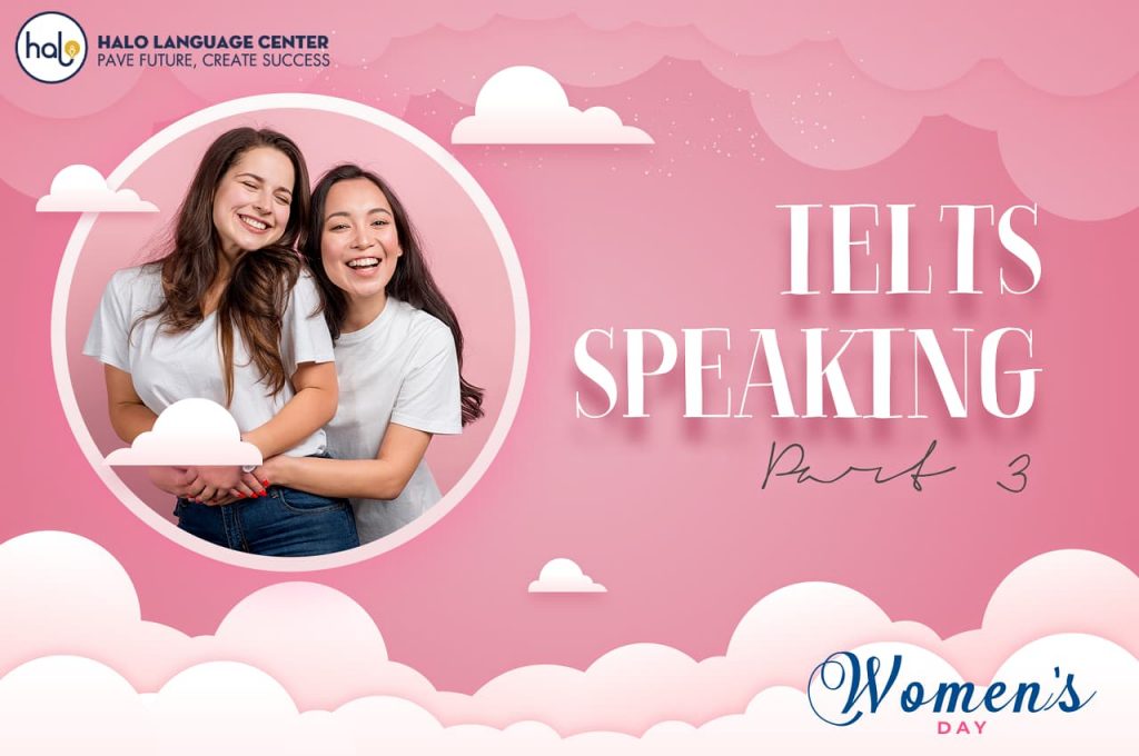 IELTS Speaking - Women Day Part 3