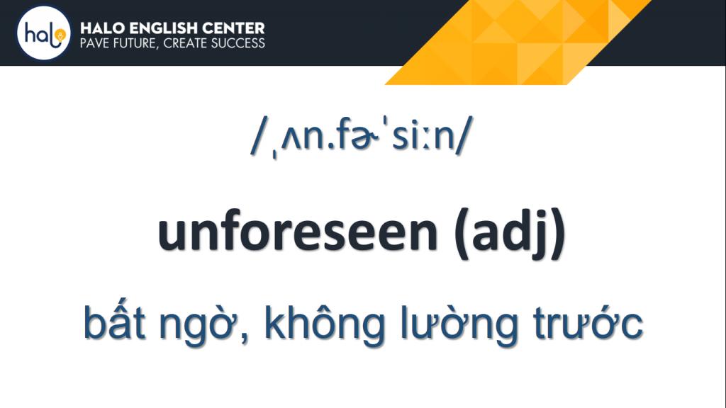 Tu Vung TOEIC Day 52 unforeseen