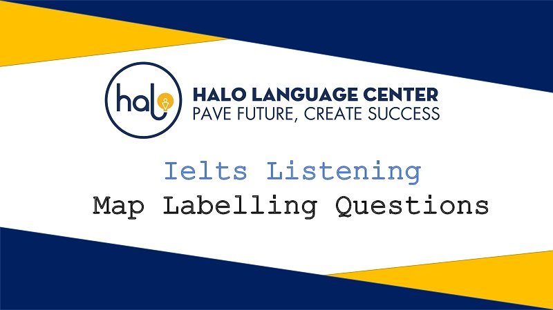 IELTS Listening Map Labelling Questions