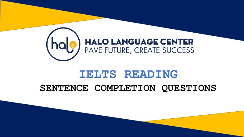 IELTS Reading Sentence Completion Questions