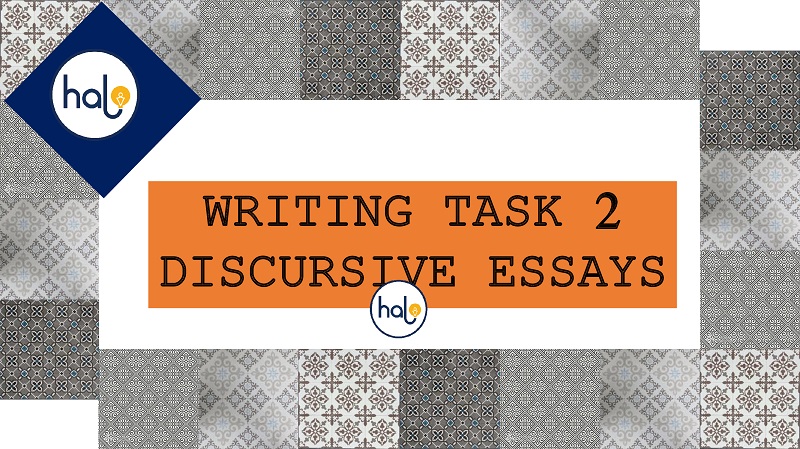 IELTS Writing Task 2 Discursive Essays