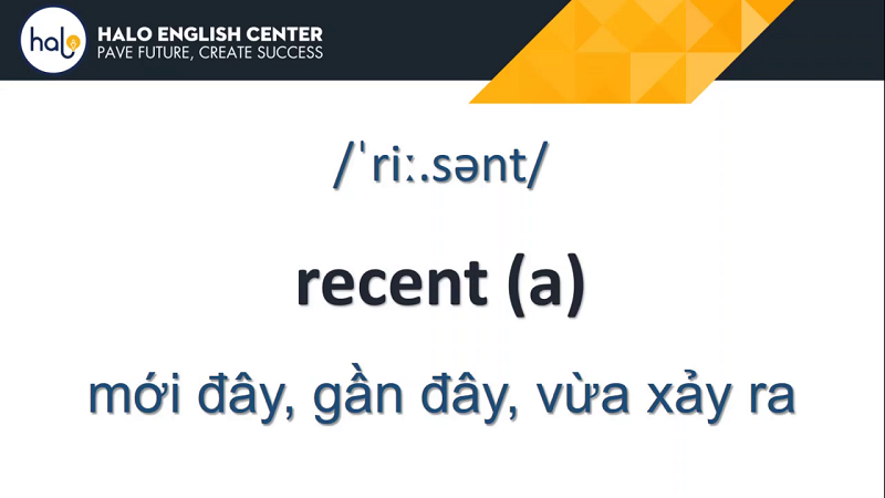 Từ Vựng TOEIC mỗi ngày Day 62 Recent
