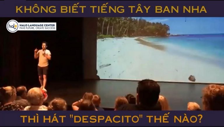 khong biet tieng tay ban nha thi hat despacito the nao