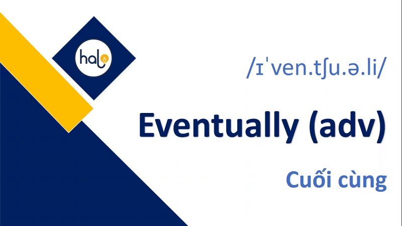 Từ Vựng TOEIC Mỗi Ngày 90 Eventually
