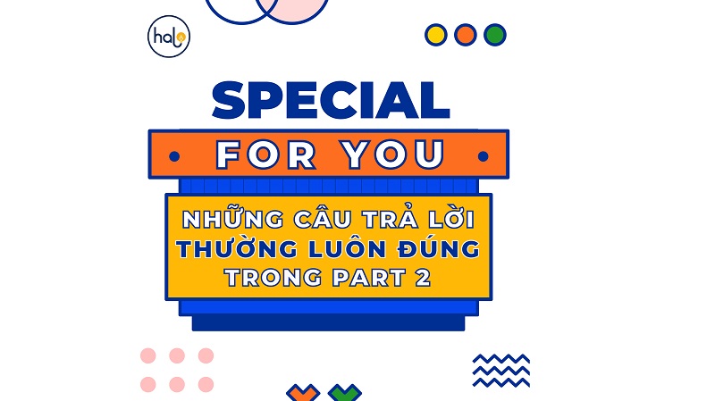 20 câu trả lời thường luôn đúng trong đề thi TOEIC Part 2