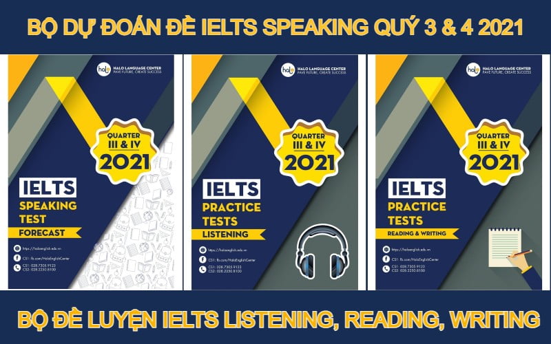 Bộ dự đoán đề thi IELTS Speaking vad đề luyện IELTS Quý 3 và quý 4 năm 2021