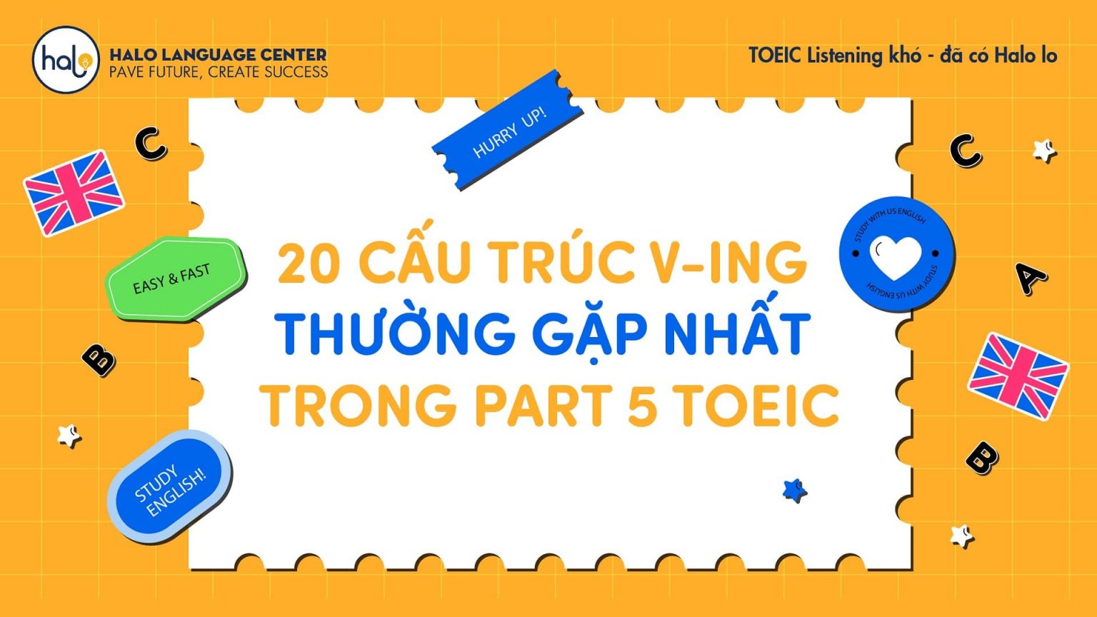 20 CẤU TRÚC V-ING THƯỜNG GẶP NHẤT TRONG PART 5 TOEIC