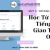 Học Từ Vựng Tiếng Anh Giao Tiếp Online Quizlet Unit 10