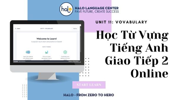 Học Từ Vựng Tiếng Anh Giao Tiếp Online Quizlet Unit 11