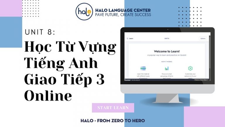 Học Từ Vựng Tiếng Anh Giao Tiếp 3 Online Quizlet Unit 8