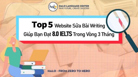 5 Website Sửa Bài Writing Giúp Bạn Đạt 8.0 IELTS