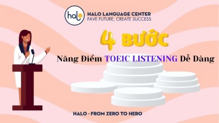 4 bước nâng điểm TOEIC Listening dễ dàng - Halo Language Center
