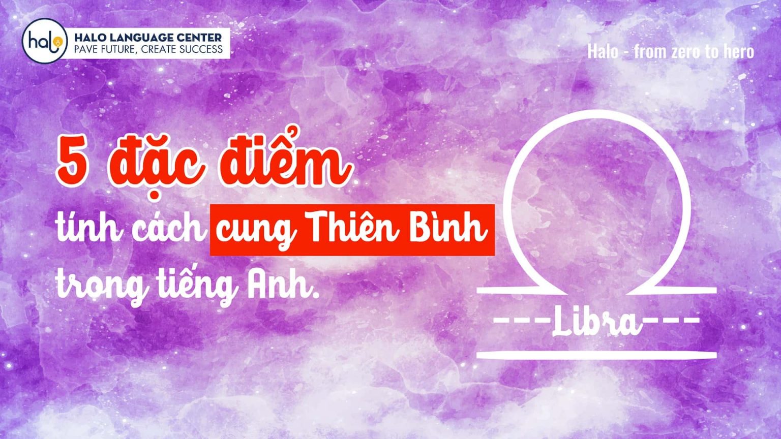 5 Đặc Điểm Tính Cách Cung Thiên Bình Trong Tiếng Anh