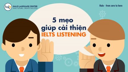 5 mẹo giúp cải thiện IELTS Listening