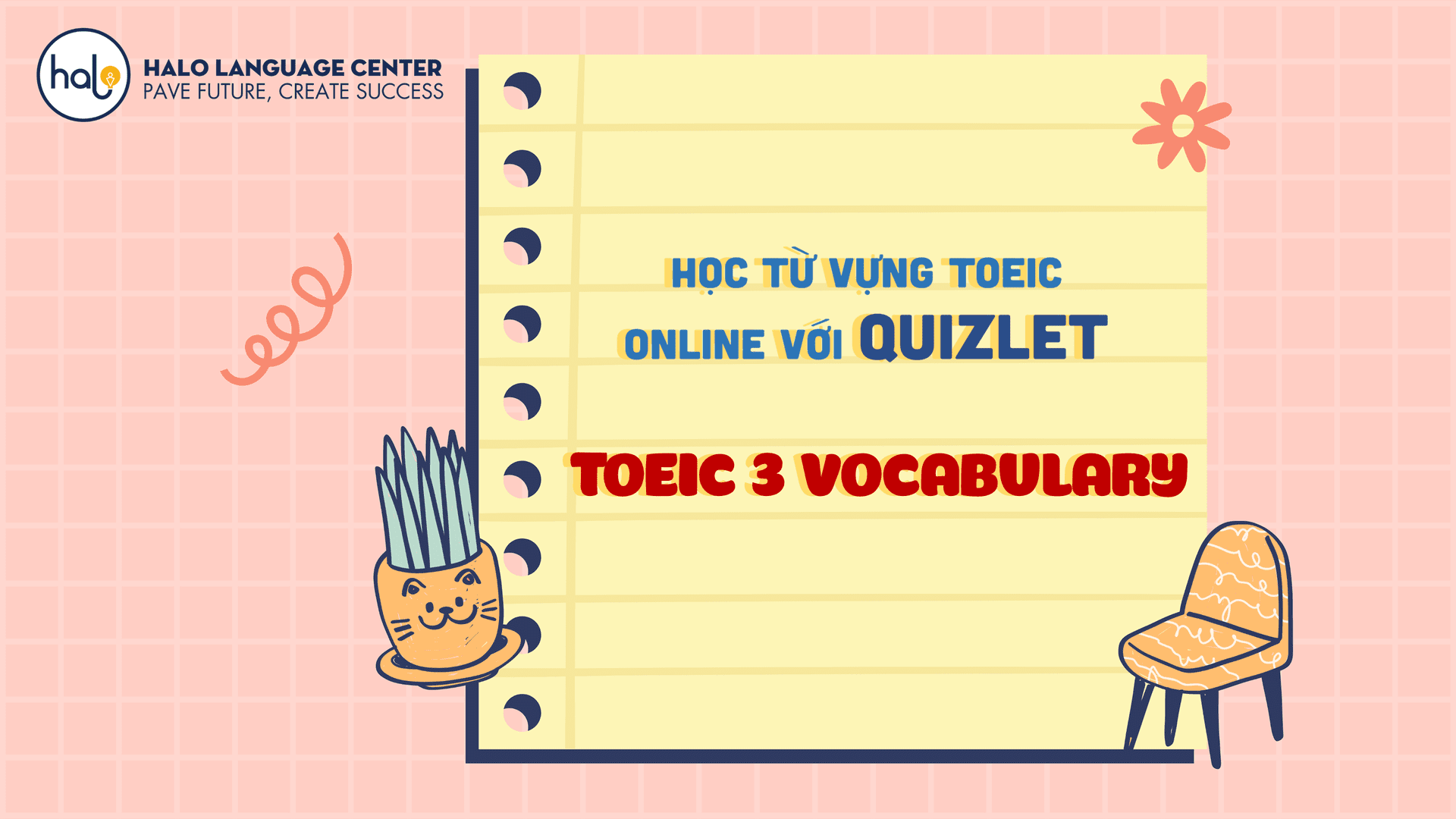 Học Từ Vựng TOEIC Online với Quizlet TOEIC 3 Vocabulary