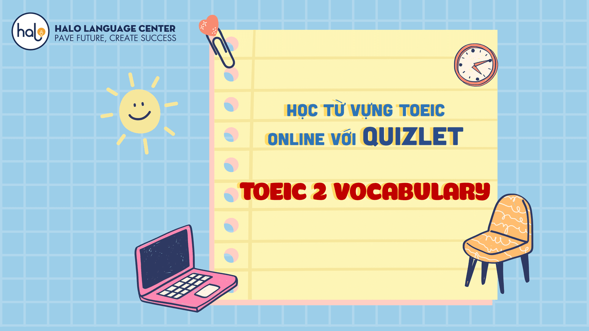 Học từ vựng Online với Quizlet Toeic 2 Vocabulary