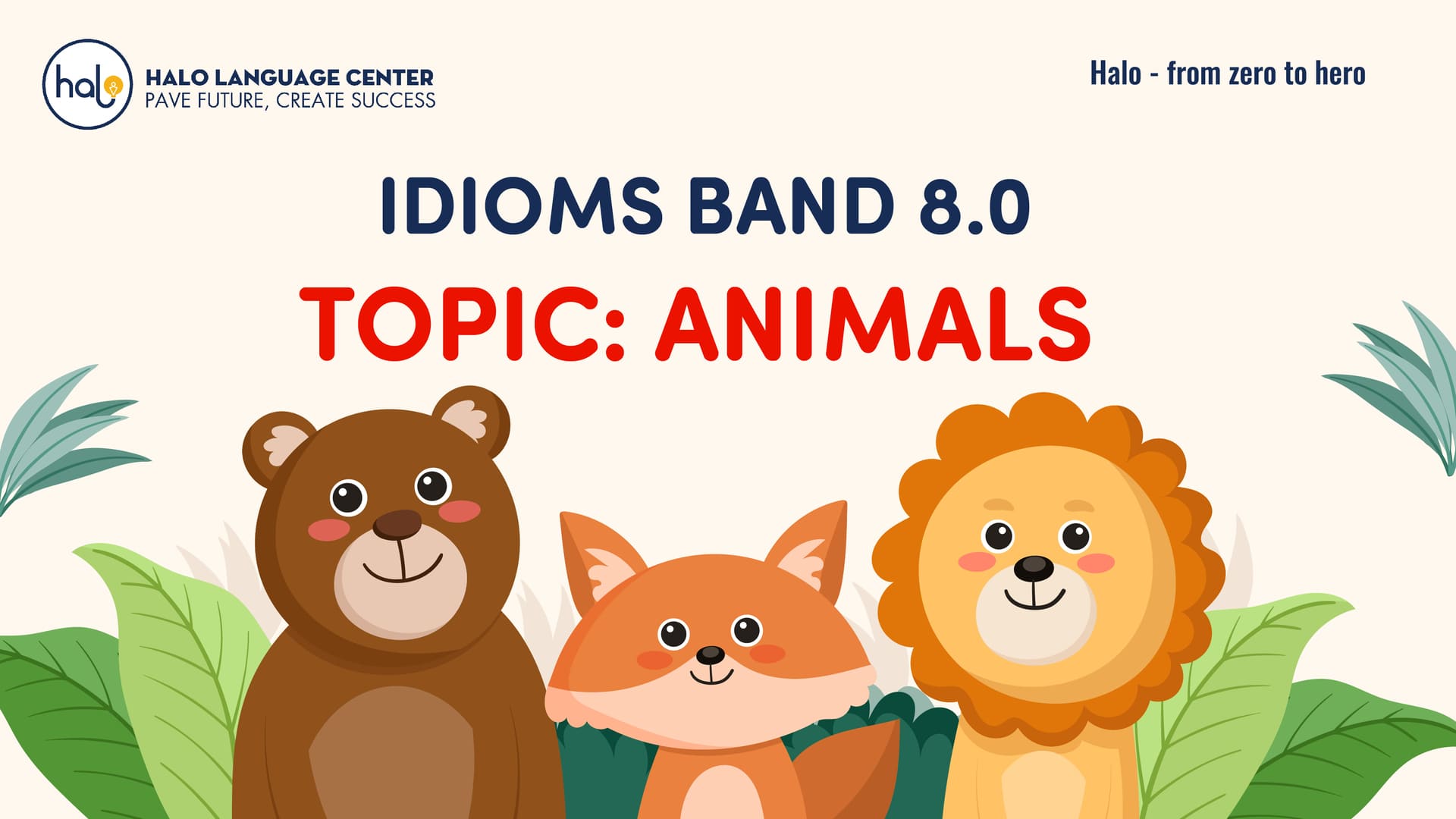 IDIOMS BAND 8.0 - TOPIC ANIMALS