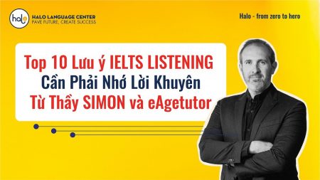 Top 10 lưu ý ielts listening cần phải nhớ lời khuyên từ thầy Simon và eAgetutor