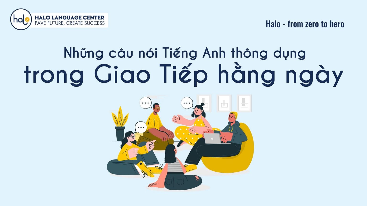 Những Câu Nói Tiếng Anh Thông Dụng Trong Giao Tiếp Hàng ngày