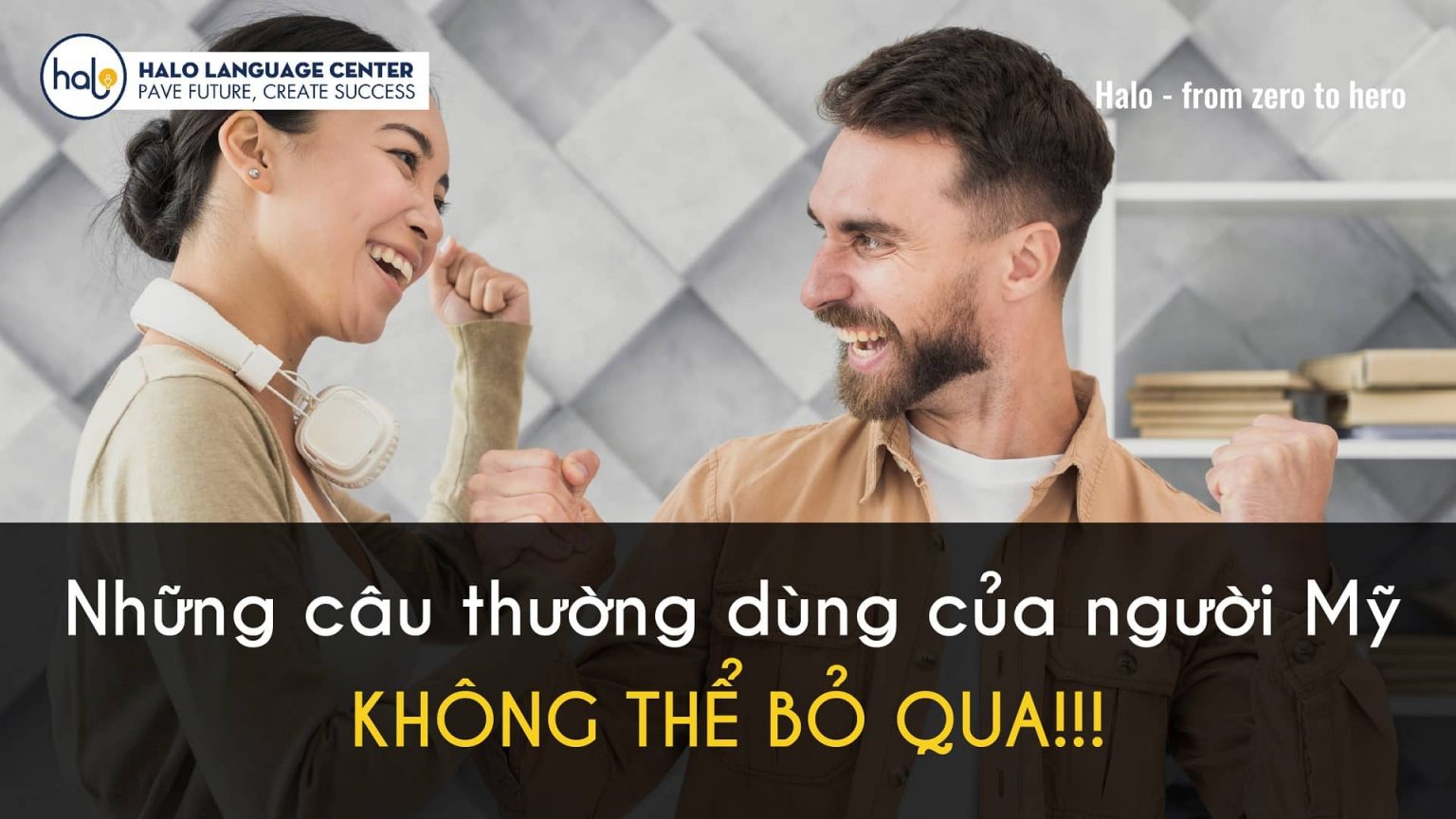 Những Câu Thường Dùng Của Người Mỹ Không Thể Bỏ Qua