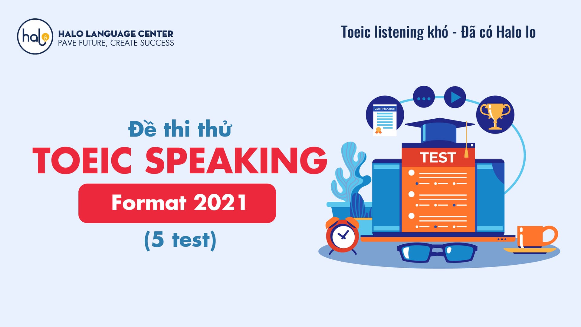 Bộ đề thi thử TOEIC SPEAKING FORMAT 2021