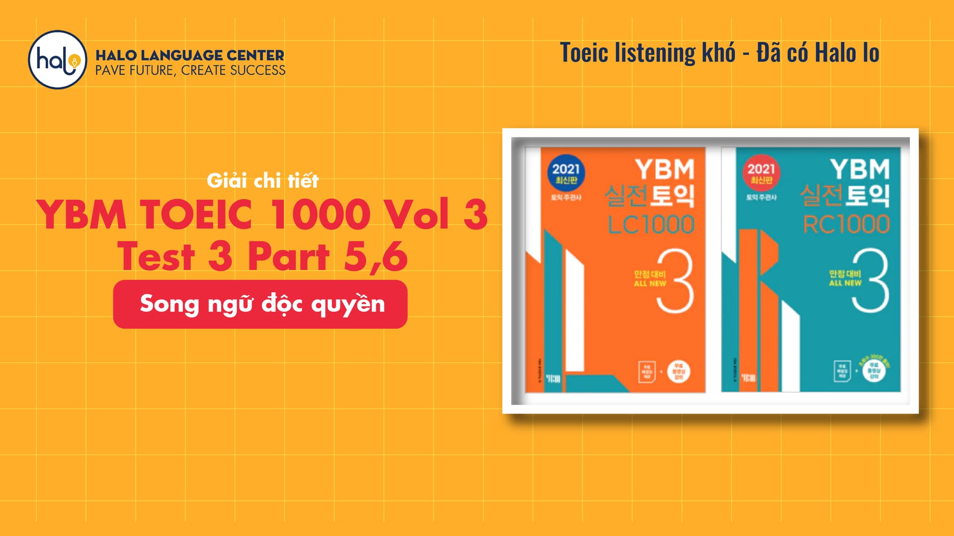 Giải chi tiết YBM TOEIC 1000 Vol 3 Test 3 Part 5,6 Song Ngữ Độc Quyền