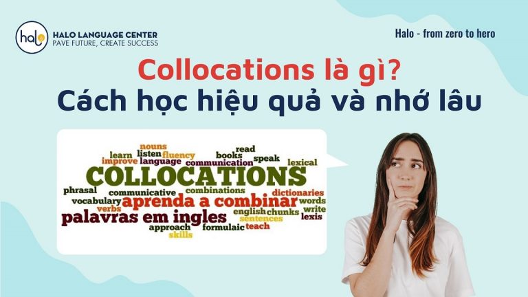 Collocation Là Gì ? Cách Học Hiệu Quả Và Nhớ Lâu