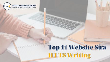 Top 11 Website Sửa Bài IELTS Writing Miễn Phí Tốt Nhất - Halo Language Center