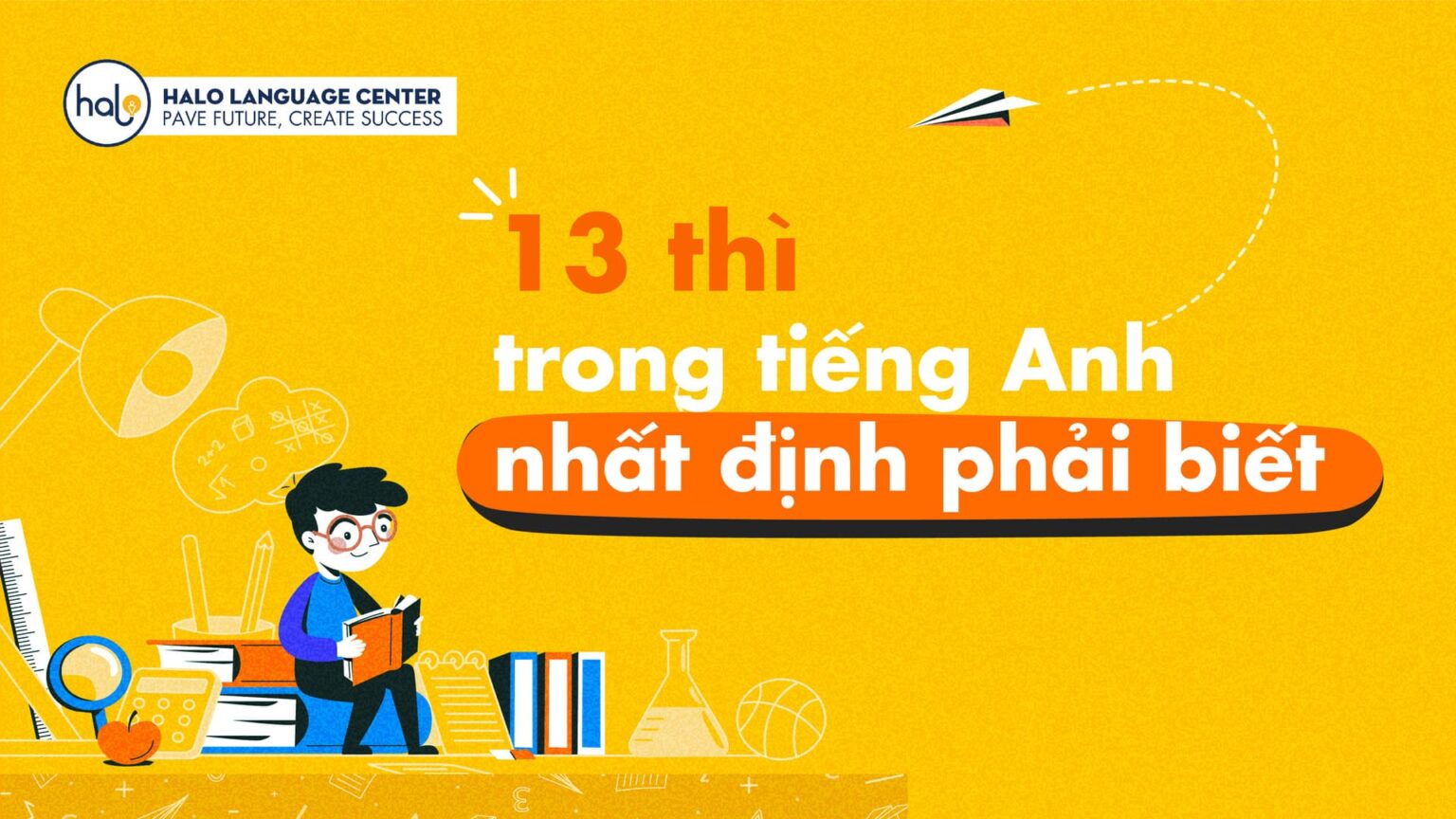 13 Thì Trong Tiếng Anh Ai Cũng Nhất Định Phải Biết
