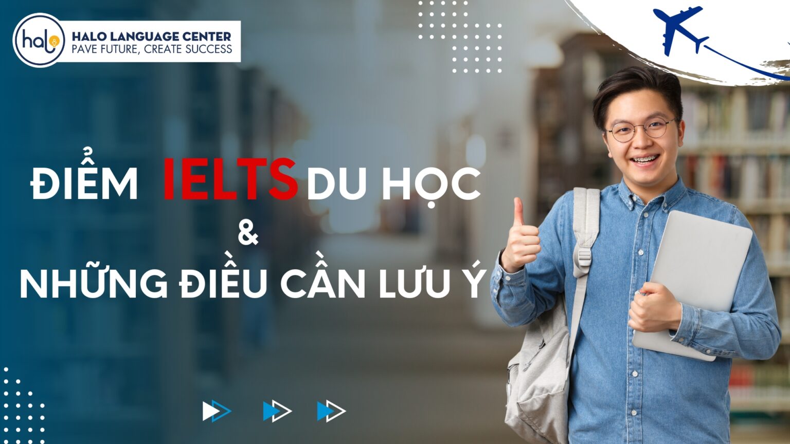 Điểm IELTS du học và những điều cần lưu ý