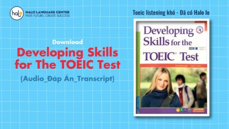 Download Developing Skills for The TOEIC Test (Audio_Đáp Án_Transcript)