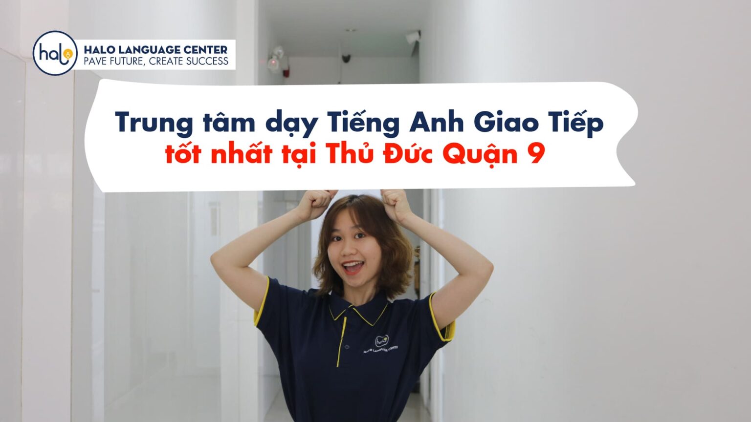 Trung tâm dạy tiếng anh giao tiếp tốt nhất tại Thủ Đức Quận 9