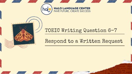TOEIC Writing Question 6-7 Respond to a Written Request