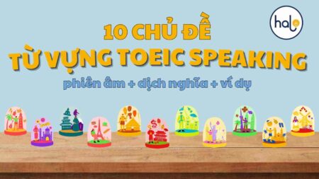 Tu-vung-toeic-speaking-theo-chu-de