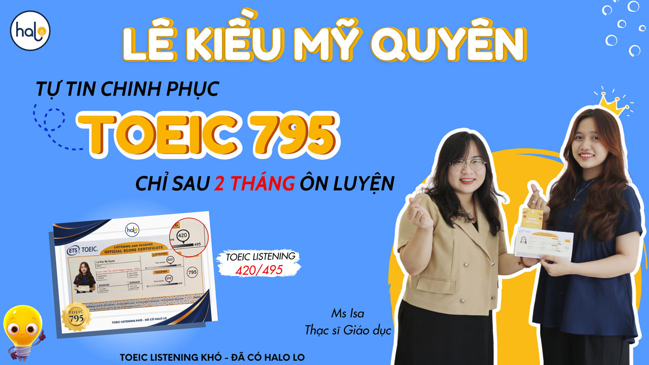 Lê Kiều Mỹ Quyên xuất sắc đạt TOEIC 795 chỉ sau 2 tháng