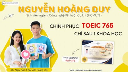 Nguyễn Hoàng Phúc chinh phục TOEIC 765 chỉ sau 1 khóa